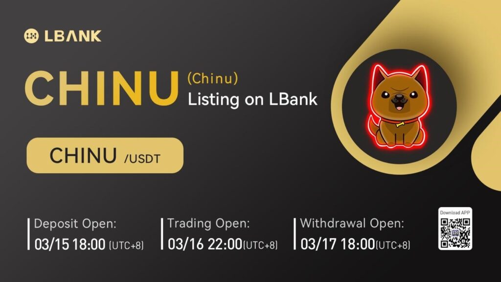 Chinu (CHINU) Is Now Available for Trading on LBank Exchange Chinu (CHINU) Is Now Available for Trading on LBank Exchange