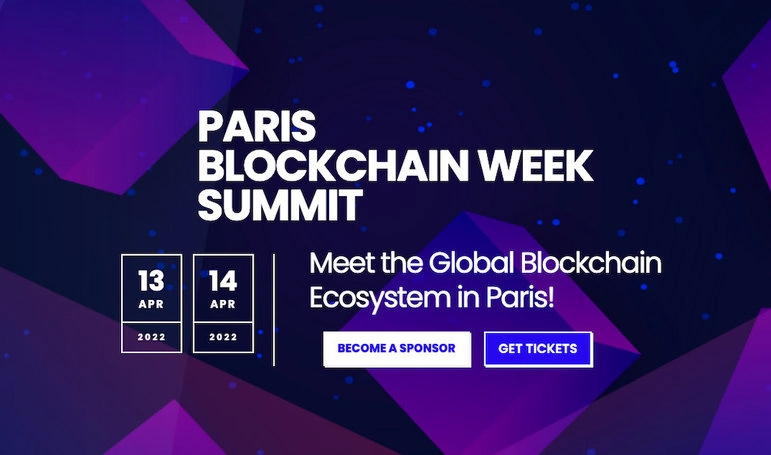Paris Blockchain Week Summit Returns April 12-14th 2022 Paris Blockchain Week Summit Returns April 12-14th 2022