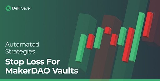 MakerDAO Users Can Now Rely on Stop Loss, Take Profit, and Savings Liquidation Protection Strategies Using DeFi Saver MakerDAO Users Can Now Rely on Stop Loss, Take Profit, and Savings Liquidation Protection Strategies Using DeFi Saver