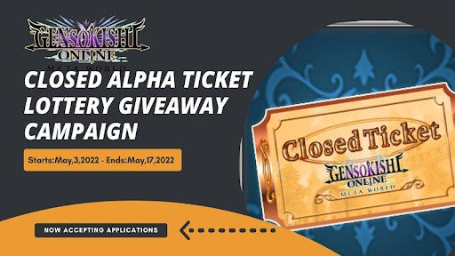 Metaverse Project GensoKishi Online Announces a Closed Alpha Ticket (Bronze) Lottery Metaverse Project GensoKishi Online Announces a Closed Alpha Ticket (Bronze) Lottery