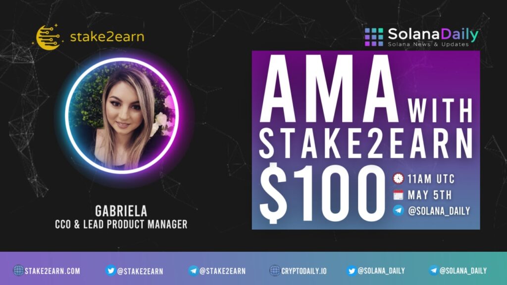 stake2earn Announces a New AMA on Solana Daily