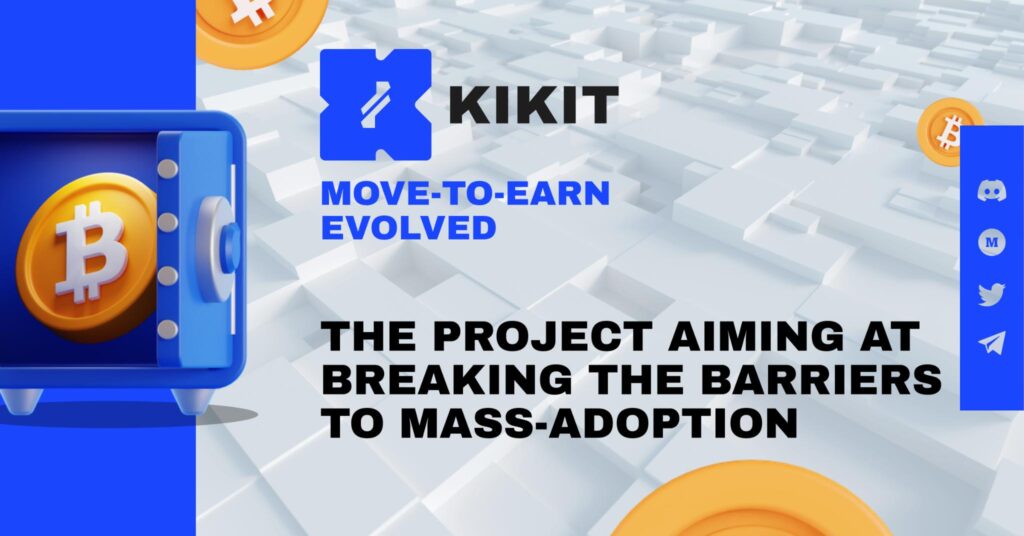 There’s a New Player in Move-to-Earn – KIKIT There’s a New Player in Move-to-Earn – KIKIT