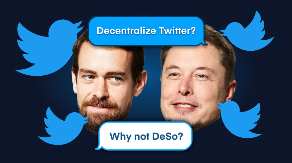 DeSo is Elon Musk and Jack Dorsey’s Answer for Decentralized Social Blockchain DeSo is Elon Musk and Jack Dorsey’s Answer for Decentralized Social Blockchain