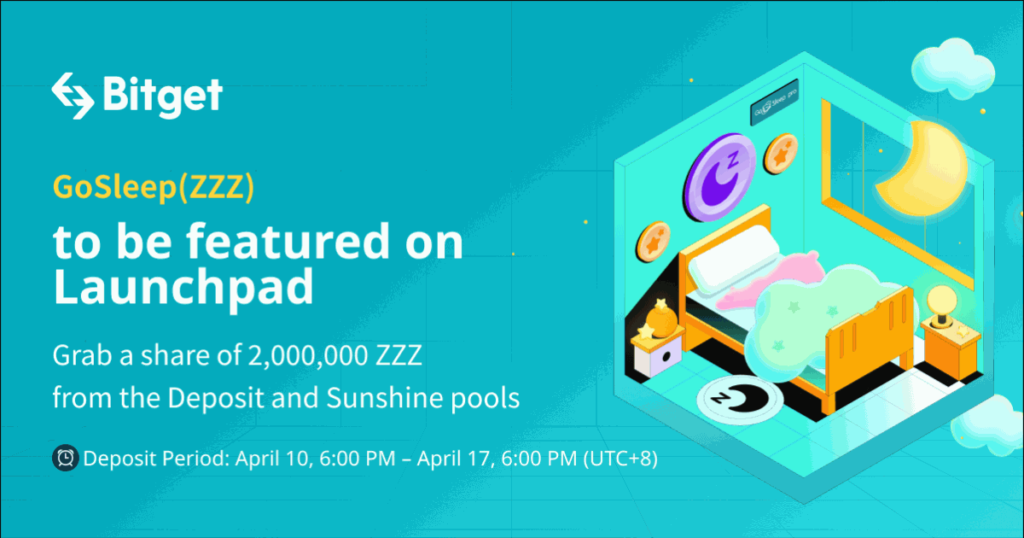 Bitget Features GoSleep (ZZZ) on Launchpad and Introduces Sunshine Pool Bitget Features GoSleep (ZZZ) on Launchpad and Introduces Sunshine Pool