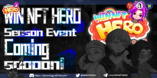 WIN NFT HERO V2.1 Open Beta Launched with a Million-Dollar Prize Pool for S1 WIN NFT HERO V2.1 Open Beta Launched with a Million-Dollar Prize Pool for S1