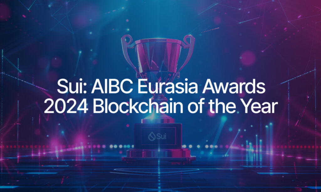 Sui Recognized as 2024 Blockchain Solution of the Year at AIBC Eurasia Awards Sui Recognized as 2024 Blockchain Solution of the Year at AIBC Eurasia Awards