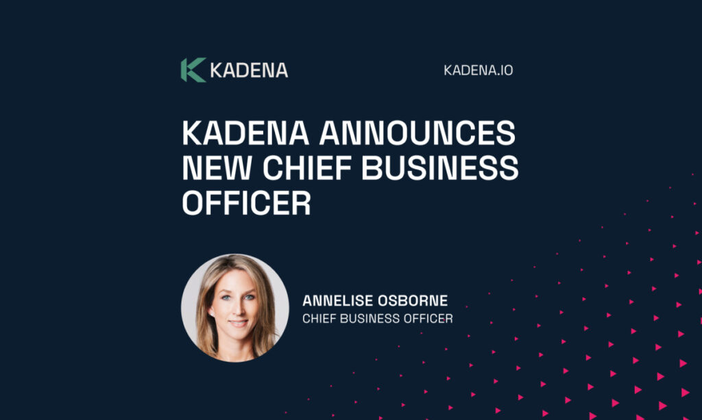 Kadena Announces Annelise Osborne as Chief Business Officer Kadena Announces Annelise Osborne as Chief Business Officer