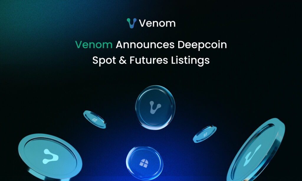 Venom Announces Deepcoin Spot & Futures Listings Venom Announces Deepcoin Spot & Futures Listings