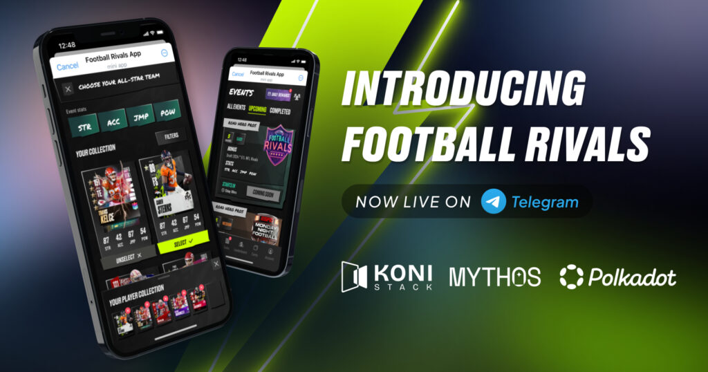 Koni Stack Launches ‘Football Rivals’ on Telegram, Onboarding Millions of Users to Mythos & Polkadot Koni Stack Launches ‘Football Rivals’ on Telegram, Onboarding Millions of Users to Mythos & Polkadot