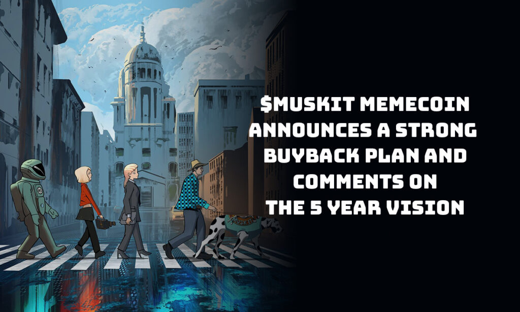 MuskIt Launches Major 100M Token Buyback to Strengthen Utility and Drive Growth MuskIt Launches Major 100M Token Buyback to Strengthen Utility and Drive Growth