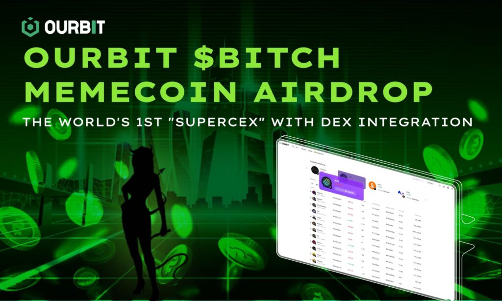 Ourbit Distributes 85% of $BITCH Memecoin to Community Alongside SuperCEX Debut with DEX Integration Ourbit Distributes 85% of $BITCH Memecoin to Community Alongside SuperCEX Debut with DEX Integration